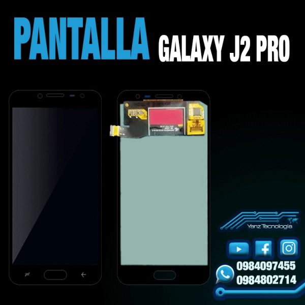 PANTALLA GALAXY J2 PRO - YANZTECNOLOGÍA